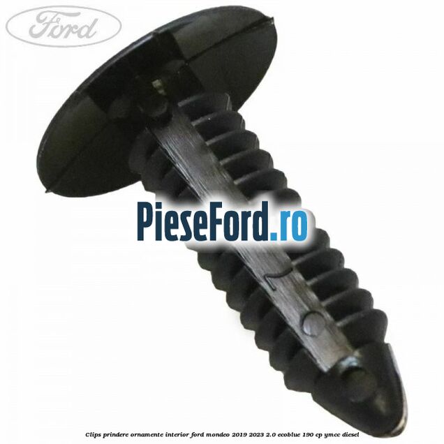 Clips prindere ornamente interior Ford Mondeo 2019-2023 2.0 EcoBlue 190 cp YMCC diesel