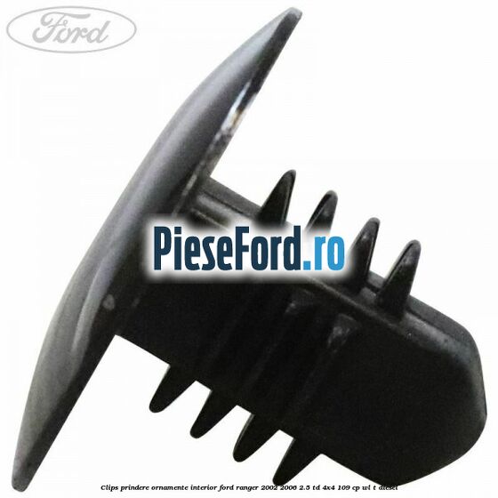 Clips prindere ornamente interior Ford Ranger 2002-2006 2.5 TD 4x4 109 cp WL-T diesel