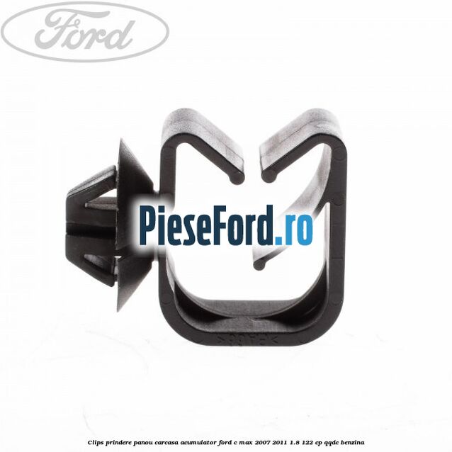 Clips prindere panou carcasa acumulator Ford C-Max 2007-2011 1.8 122 cp QQDC benzina