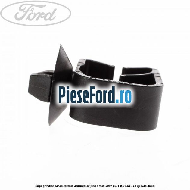 Clips prindere panou carcasa acumulator Ford C-Max 2007-2011 2.0 TDCi 110 cp IXDA diesel
