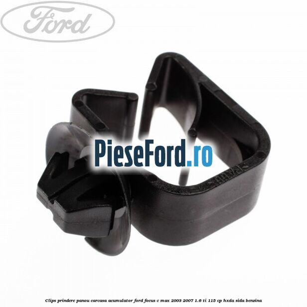 Clips prindere panou carcasa acumulator Ford Focus C-Max 2003-2007 1.6 Ti 115 cp HXDA, SIDA benzina