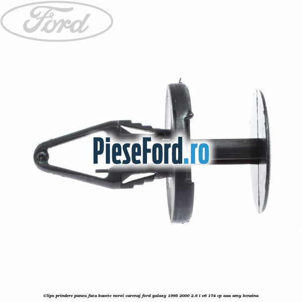 Clips prindere panou fata, bavete noroi, carenaj Ford Galaxy 1995-2000 2.8 i V6 174 cp AAA, AMY benzina