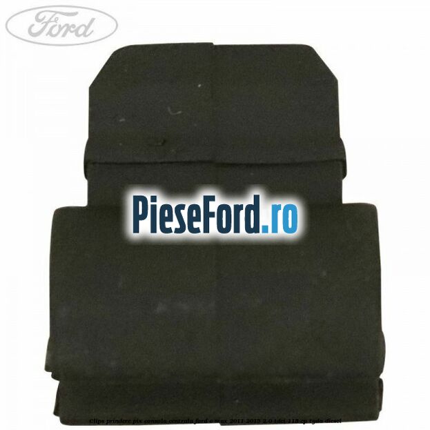Clips prindere pix consola centrala Ford C-Max 2011-2015 2.0 TDCi 115 cp TYDA diesel
