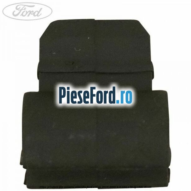 Clips prindere pix consola centrala Ford C-Max 2016-2020 2.0 TDCi 170 cp Clips prindere pix consola centrala Ford C-Max 2016-2020 2.0 TDCi 170 cp T8DE diesel