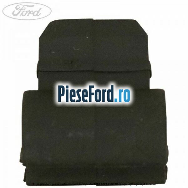 Clips prindere pix consola centrala Ford Fiesta 2013-2017 1.25 60 cp STJA, STJB, STJC, STJD benzina