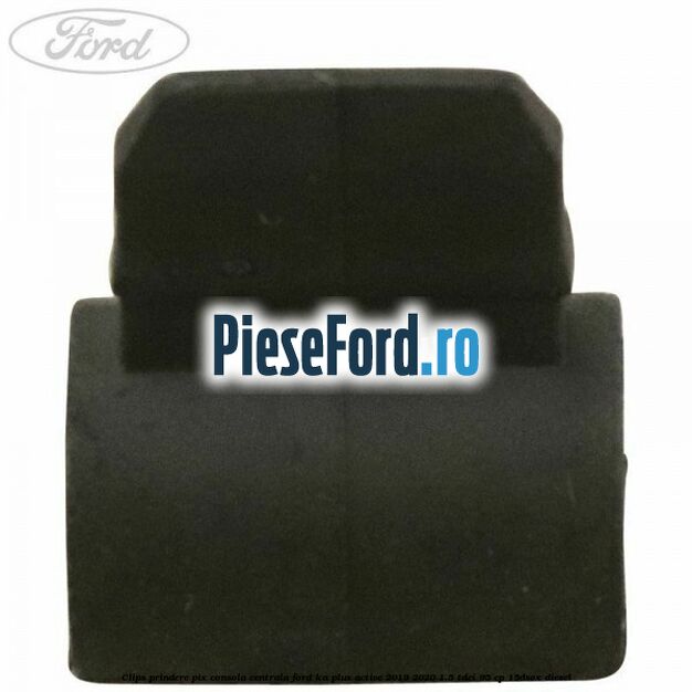 Clips prindere pix consola centrala Ford Ka plus Active 2019-2020 1.5 TDCI 95 cp 15DSOX diesel