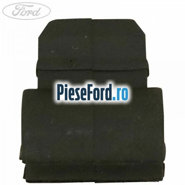 Clips prindere pix consola centrala Ford Kuga 2016-2018 1.5 EcoBoost 120 cp BNMA, BNMB, BNMC benzina