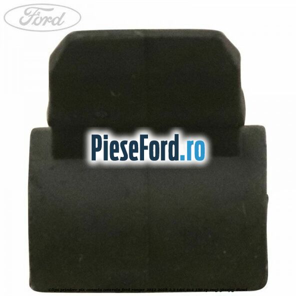 Clips prindere pix consola centrala Ford Ranger 2012-2015 2.2 TDCi 4x4 150 cp ENQJ, GBVAJQJ diesel