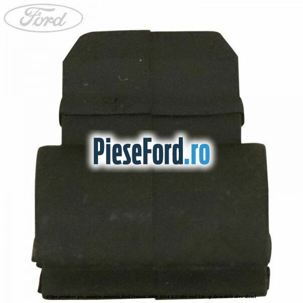 Clips prindere pix consola centrala Ford Transit 2006-2014 2.2 TDCi RWD 100 cp DRRA, DRRB, DRRC diesel