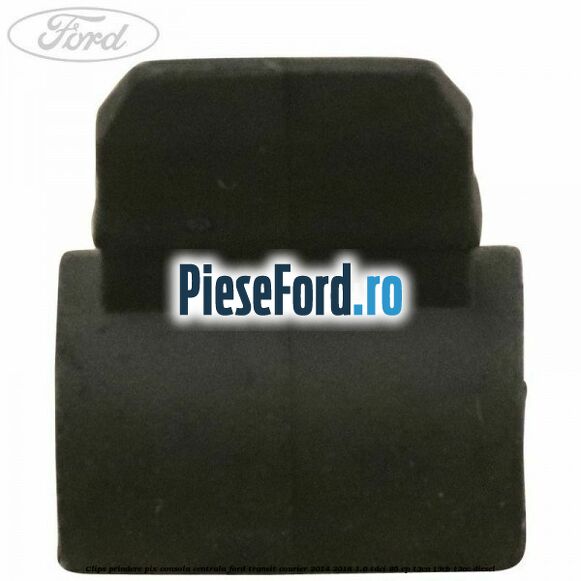 Clips prindere pix consola centrala Ford Transit Courier 2014-2018 1.6 TDCi 95 cp T3CA, T3CB, T3CC diesel