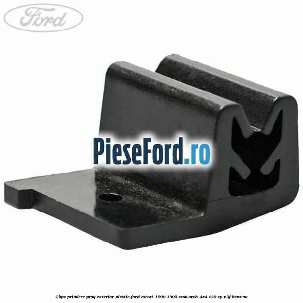 Clips prindere prag exterior plastic Ford Escort 1990-1995 Cosworth 4x4 220 cp N5F benzina