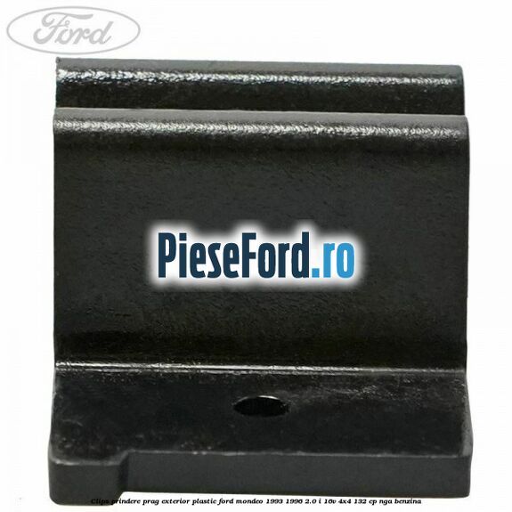 Clips prindere prag exterior plastic Ford Mondeo 1993-1996 2.0 i 16V 4x4 132 cp NGA benzina