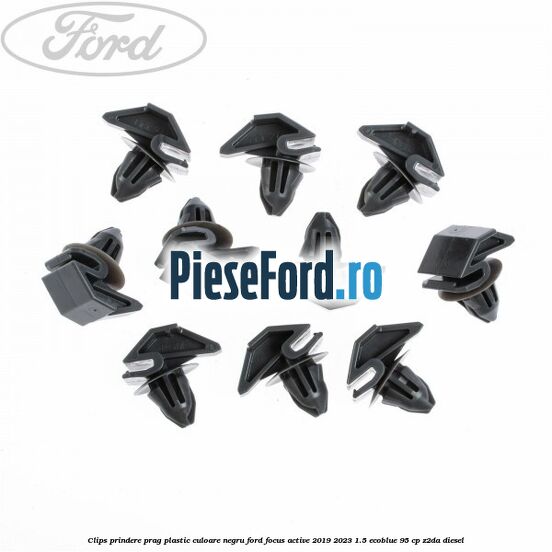Clips prindere prag plastic culoare negru Ford Focus Active 2019-2023 1.5 EcoBlue 95 cp Z2DA diesel