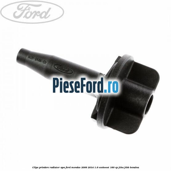 Clips prindere radiator apa Ford Mondeo 2008-2014 1.6 EcoBoost 160 cp