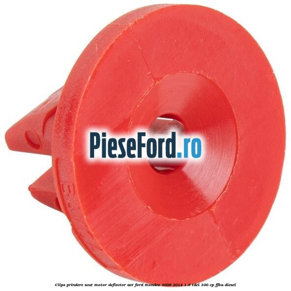 Clips prindere scut motor, deflector aer Ford Mondeo 2008-2014 1.8 TDCi 100 cp FFBA diesel