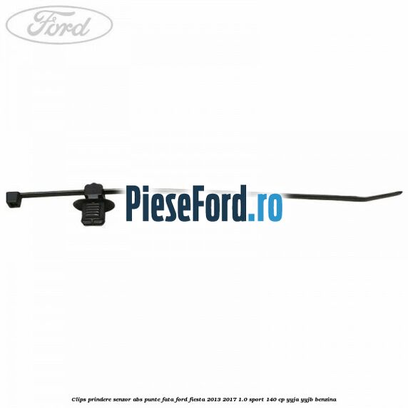 Clips prindere senzor ABS punte fata Ford Fiesta 2013-2017 1.0 Sport 140 cp YYJA, YYJB benzina