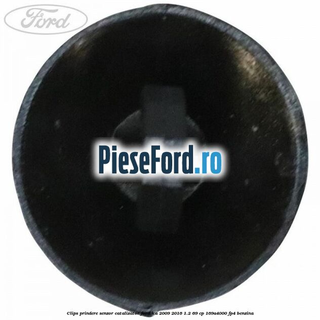 Clips prindere senzor catalizator Ford Ka 2009-2016 1.2 69 cp 169A4000, FP4 benzina