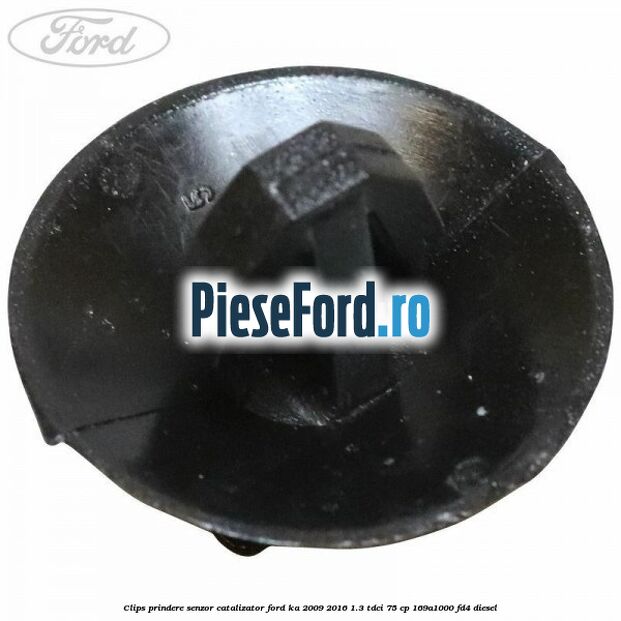 Clips prindere senzor catalizator Ford Ka 2009-2016 1.3 TDCi 75 cp 169A1000, FD4 diesel
