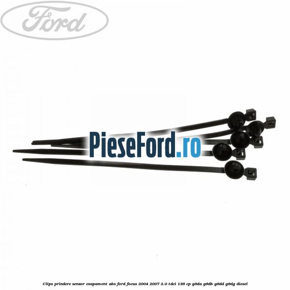 Clips prindere senzor esapament, abs Ford Focus 2004-2007 2.0 TDCi 136 cp G6DA, G6DB, G6DD, G6DG diesel