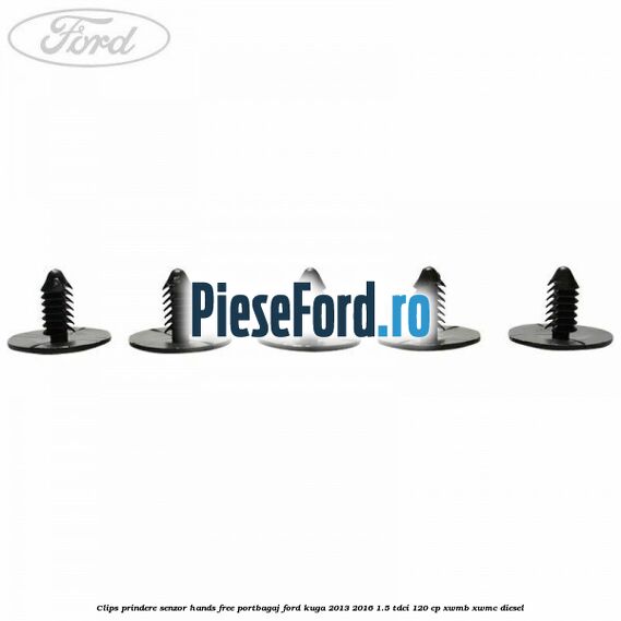 Clips prindere senzor hands free portbagaj Ford Kuga 2013-2016 1.5 TDCi 120 cp XWMB, XWMC diesel