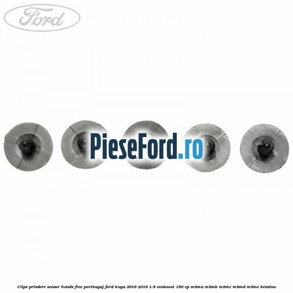 Clips prindere senzor hands free portbagaj Ford Kuga 2016-2018 1.5 EcoBoost 150 cp M8MA, M8MB, M8MC, M8MD, M8ME benzina