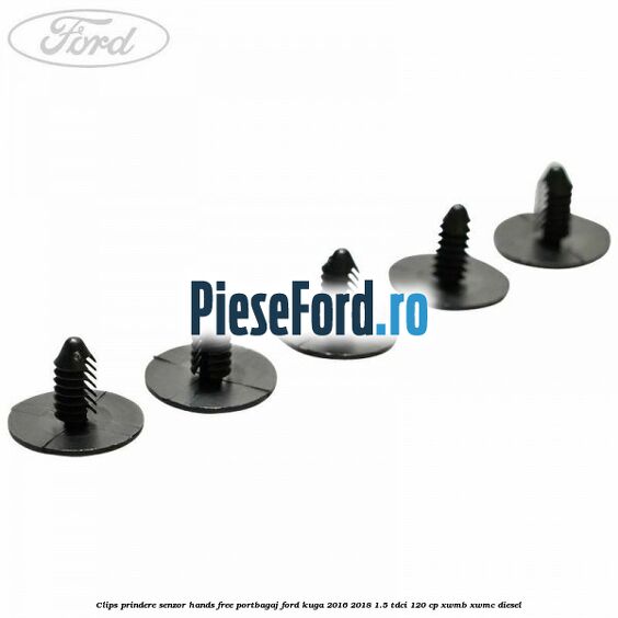 Clips prindere senzor hands free portbagaj Ford Kuga 2016-2018 1.5 TDCi 120 cp XWMB, XWMC diesel