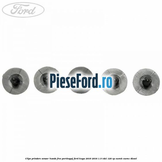 Clips prindere senzor hands free portbagaj Ford Kuga 2016-2018 1.5 TDCi 120 cp XWMB, XWMC diesel