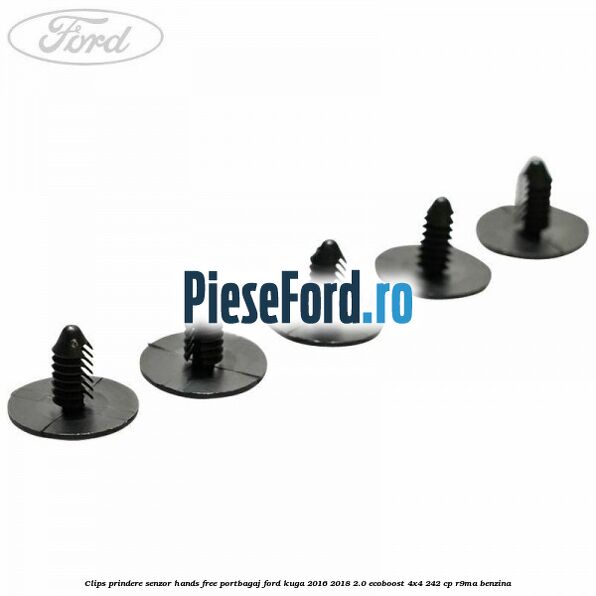 Clips prindere senzor hands free portbagaj Ford Kuga 2016-2018 2.0 EcoBoost 4x4 242 cp R9MA benzina