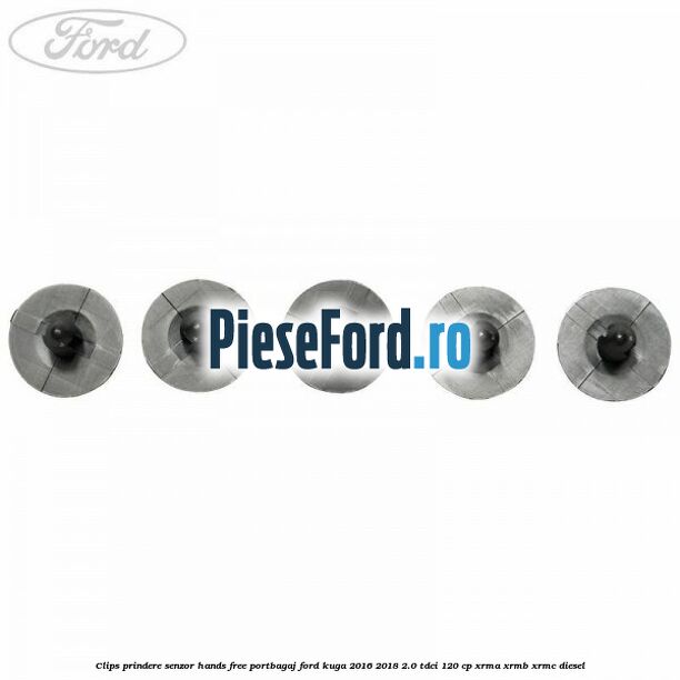 Clips prindere senzor hands free portbagaj Ford Kuga 2016-2018 2.0 TDCi 120 cp Clips prindere senzor hands free portbagaj Ford Kuga 2016-2018 2.0 TDCi 120 cp XRMA, XRMB, XRMC diesel
