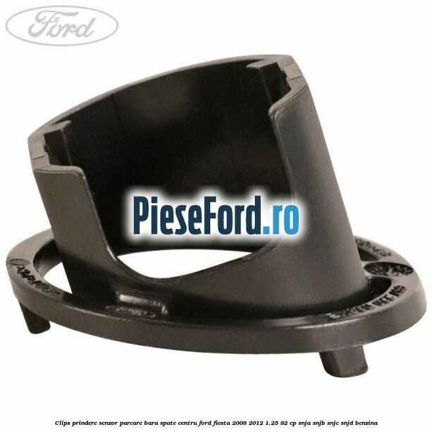 Clips prindere senzor parcare bara spate centru Ford Fiesta 2008-2012 1.25 82 cp SNJA, SNJB, SNJC, SNJD benzina