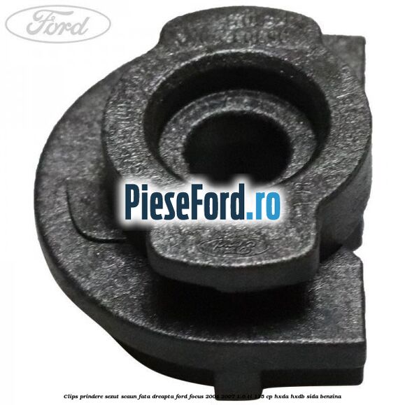 Clips prindere sezut scaun fata dreapta Ford Focus 2004-2007 1.6 Ti 115 cp HXDA, HXDB, SIDA benzina