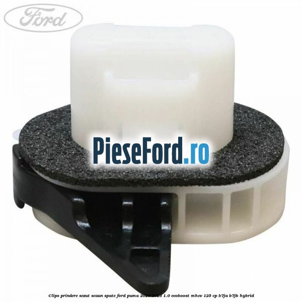 Clips prindere sezut scaun spate Ford Puma 2020-2023 1.0 EcoBoost mHEV 125 cp B7JA, B7JB Hybrid