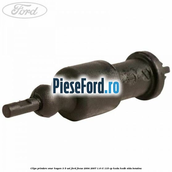 Clips prindere snur hayon 3/5 usi Ford Focus 2004-2007 1.6 Ti 115 cp HXDA, HXDB, SIDA benzina