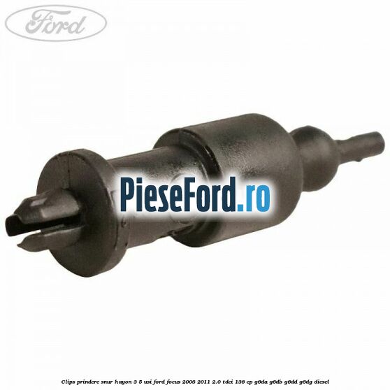 Clips prindere snur hayon 3/5 usi Ford Focus 2008-2011 2.0 TDCi 136 cp