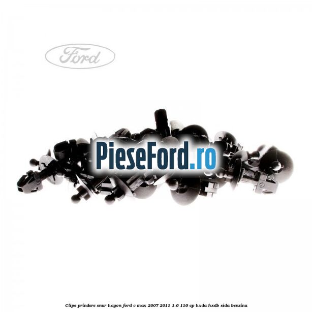 Clips prindere snur hayon Ford C-Max 2007-2011 1.6 116 cp HXDA, HXDB, SIDA benzina
