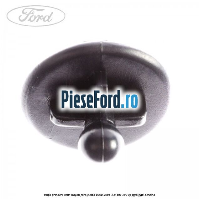 Clips prindere snur hayon Ford Fiesta 2002-2005 1.6 16V 100 cp