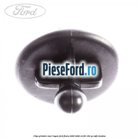 Clips prindere snur hayon Ford Fiesta 2005-2008 ST150 150 cp