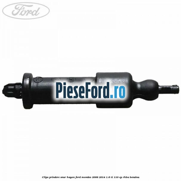 Clips prindere snur hayon Ford Mondeo 2008-2014 1.6 Ti 110 cp RHBA benzina