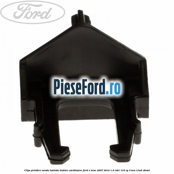Clips prindere sonda lambda inainte catalizator Ford S-Max 2007-2014 1.6 TDCi 115 cp T1WA, T1WB diesel