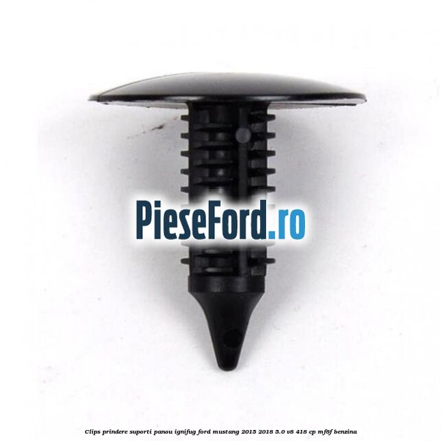 Clips prindere suporti panou ignifug Ford Mustang 2015-2018 5.0 V8 418 cp