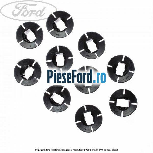 Clips prindere tapiterie bord Ford C-Max 2016-2020 2.0 TDCi 170 cp T8DE diesel