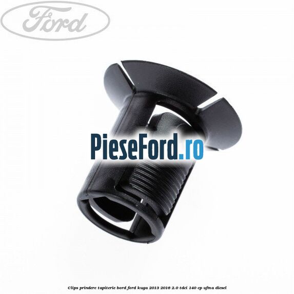 Clips prindere tapiterie bord Ford Kuga 2013-2016 2.0 TDCi 140 cp