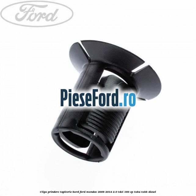 Clips prindere tapiterie bord Ford Mondeo 2008-2014 2.0 TDCi 163 cp