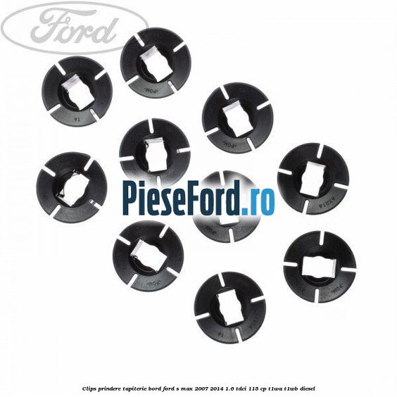 Clips prindere tapiterie bord Ford S-Max 2007-2014 1.6 TDCi 115 cp T1WA, T1WB diesel