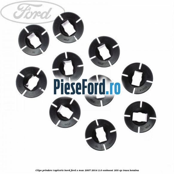 Clips prindere tapiterie bord Ford S-Max 2007-2014 2.0 EcoBoost 203 cp Clips prindere tapiterie bord Ford S-Max 2007-2014 2.0 EcoBoost 203 cp TNWA benzina