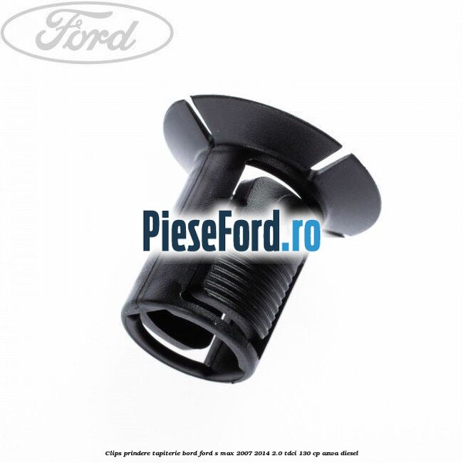 Clips prindere tapiterie bord Ford S-Max 2007-2014 2.0 TDCi 130 cp