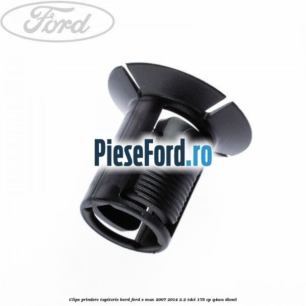 Clips prindere tapiterie bord Ford S-Max 2007-2014 2.2 TDCi 175 cp