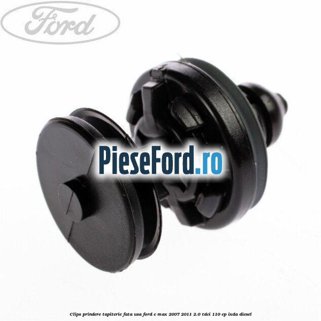Clips prindere tapiterie fata usa Ford C-Max 2007-2011 2.0 TDCi 110 cp IXDA diesel
