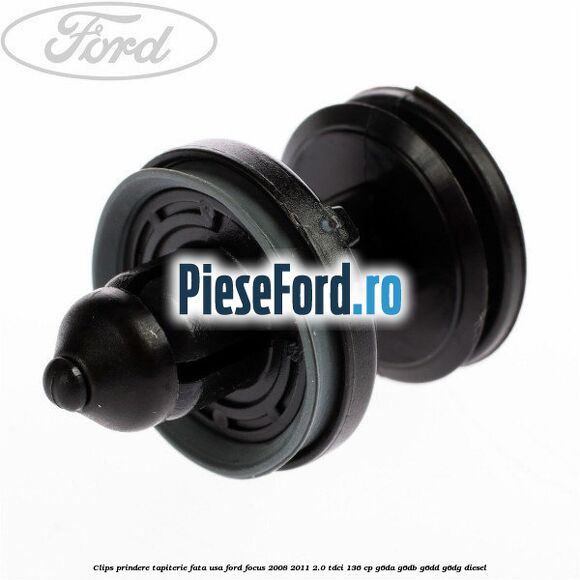 Clips prindere tapiterie fata usa Ford Focus 2008-2011 2.0 TDCi 136 cp