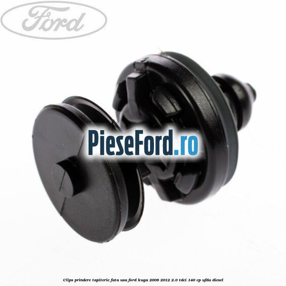 Clips prindere tapiterie fata usa Ford Kuga 2008-2012 2.0 TDCI 140 cp UFDA diesel